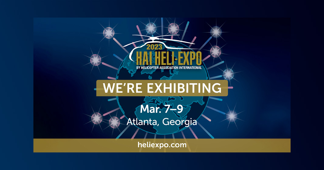 Join us at Heli Expo 2023