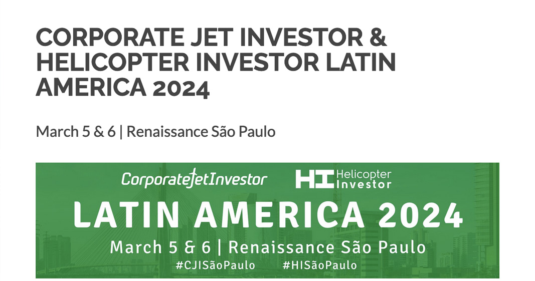 Corporate Jet Investor & Helicopter Investor Latin America 2024